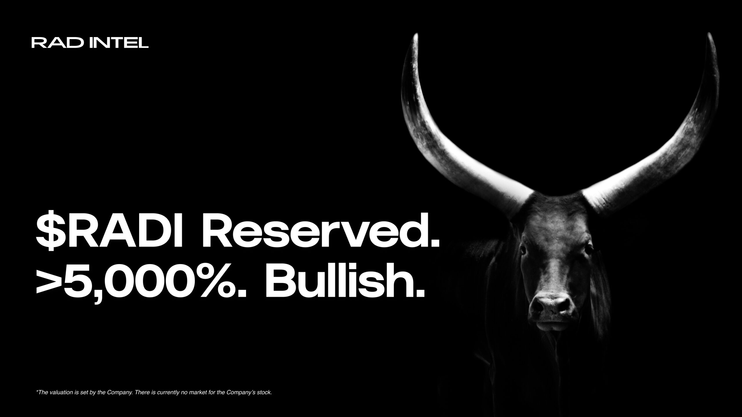 Black and white image of a bull with the words: '$RADI Reserved. >5,000%. Bullish'